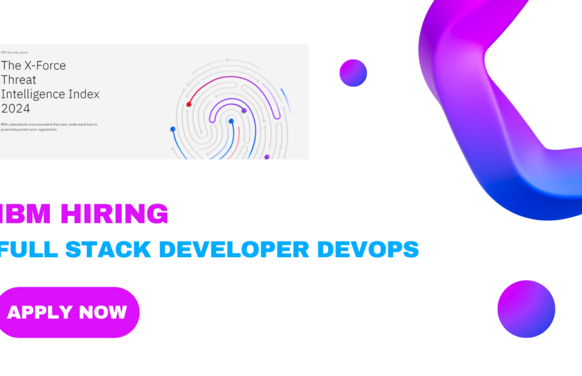 IBM Hiring For Full Stack Developer DevOps | New Job | 2024