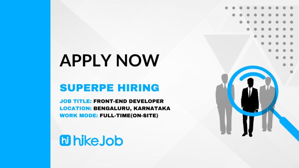 SuperPe Hiring For Frontend Developer – 2024 – Apply Now