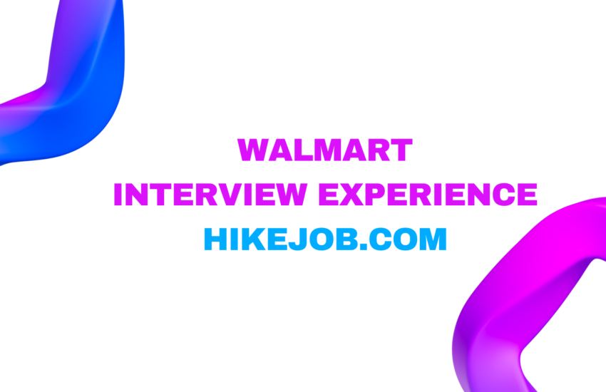 Walmart Interview Experience | 2024